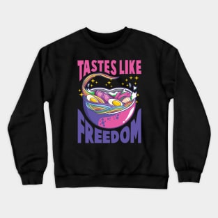 Tastes Like Freedom Crewneck Sweatshirt